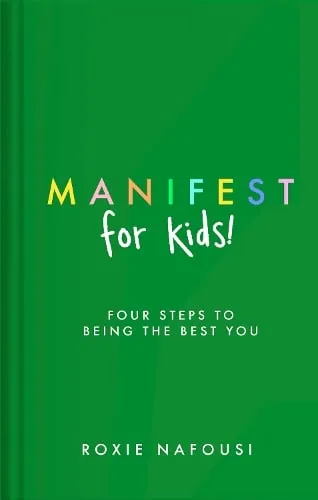 Roxie Nafousi Manifest for Kids!