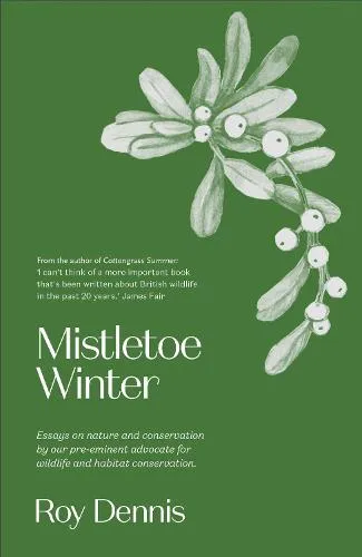 Roy Dennis Mistletoe Winter