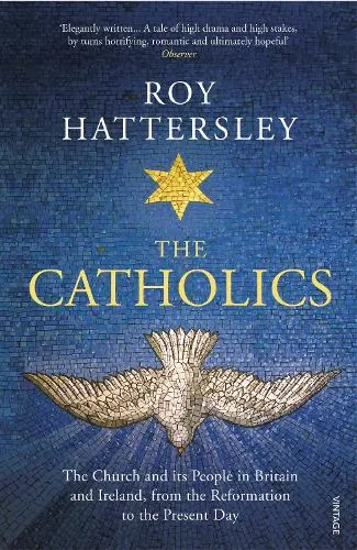 Roy Hattersley The Catholics