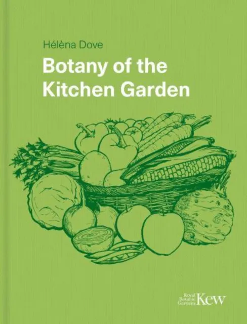 Royal Botanic Gardens Botany Of The Kitchen Garden