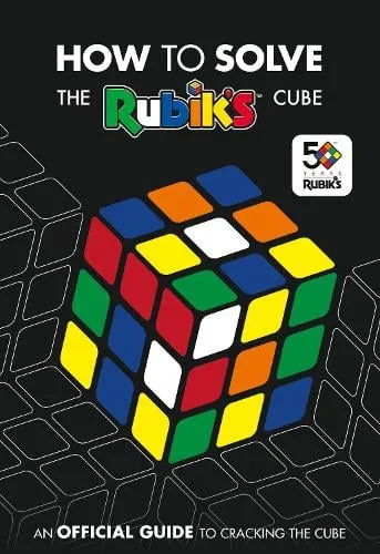 Rubik’s Cube How To Solve The Rubik's Cube
