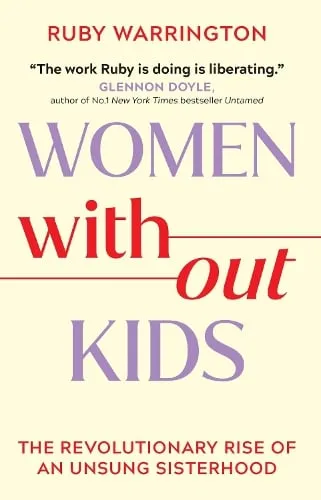 Ruby Warrington Women Without Kids