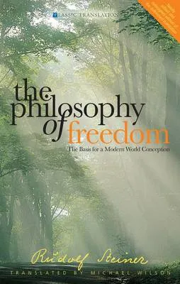 Rudolf Steiner The Philosophy of Freedom