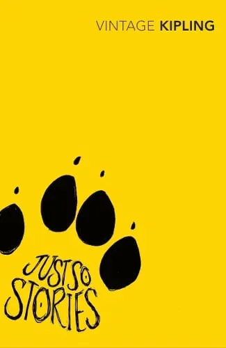 Rudyard Kipling Just So Stories