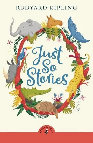 Rudyard Kipling Just So Stories
