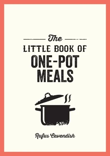 Rufus Cavendish The Little Book of One-Pot Meals