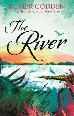 Rumer Godden The River