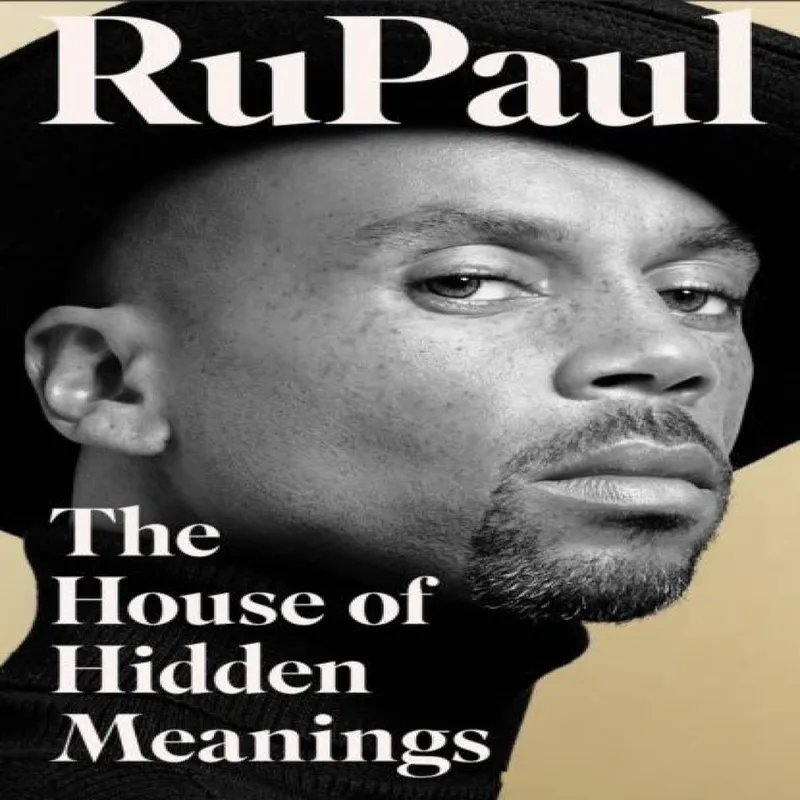 RuPaul The House of Hidden Meanings