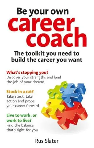 Rus Slater Be Your Own Career Coach