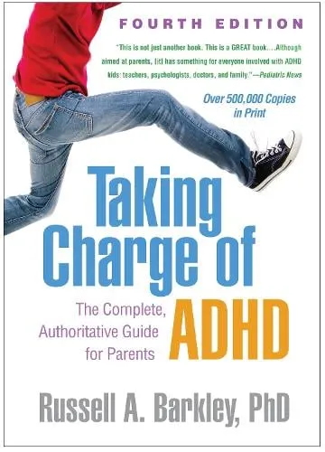 Russell A. Barkley Taking Charge of Adhd, Fourth Edition