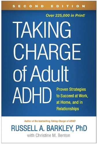 Russell A. Barkley Taking Charge of Adult Adhd, Second Edition