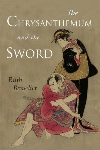 Ruth Benedict The Chrysanthemum and the Sword