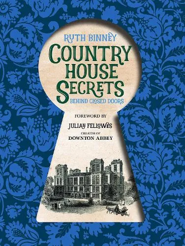 Ruth Binney County House Secrets