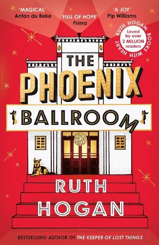 Ruth Hogan The Phoenix Ballroom