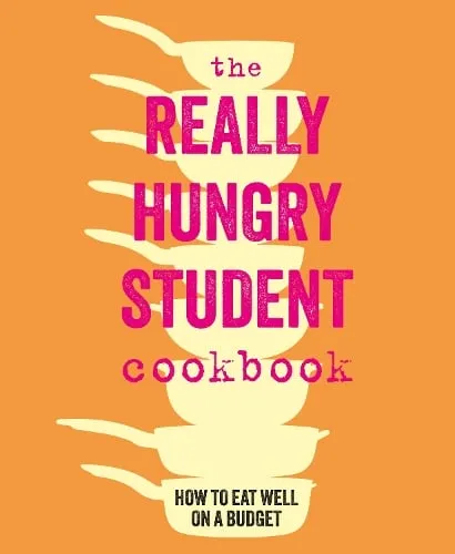 Ryland Peters & Small The Really Hungry Student Cookbook