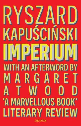 Ryszard Kapuscinski Imperium