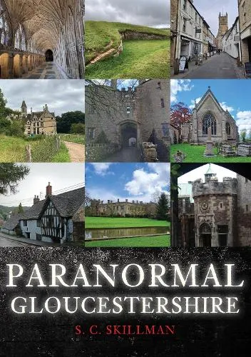 S. C. Skillman Paranormal Gloucestershire