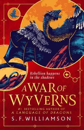 S. F. Williamson A War of Wyverns