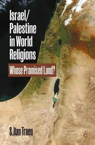 S. Ilan Troen Israel/Palestine in World Religions