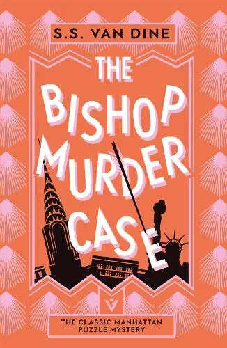 S. S. Van Dine The Bishop Murder Case