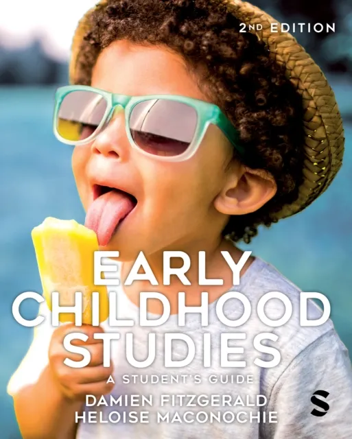 Sage Publications Ltd Early Childhood Studies : A Student'S Guide