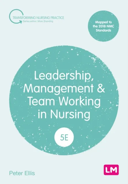 Sage Publications Ltd Leadership, Management And Team Working In Nursing