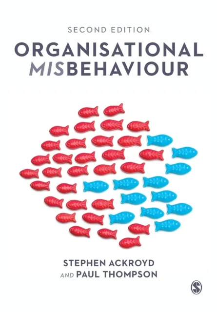 Sage Publications Ltd Organisational Misbehaviour