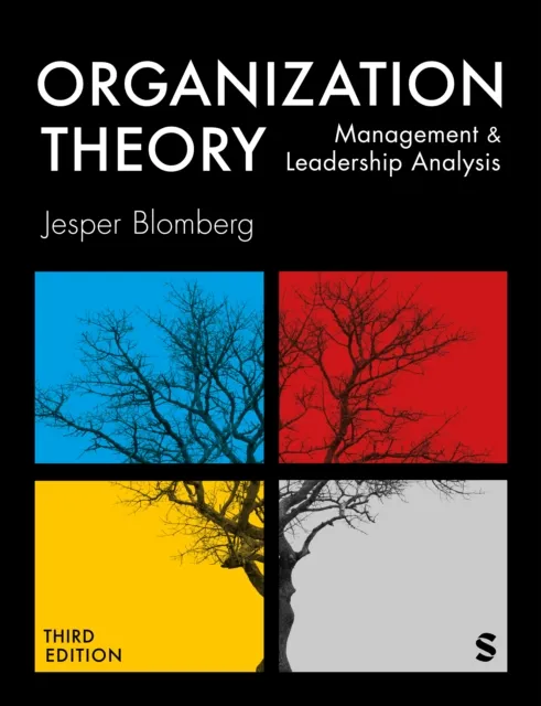Sage Publications Ltd Organization Theory : Management And Leadership Analysis