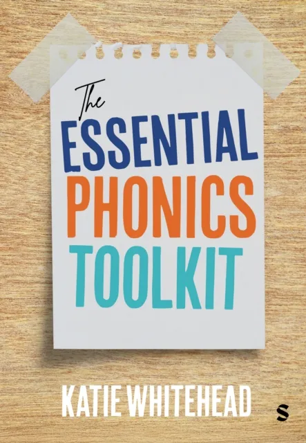 Sage Publications Ltd The Essential Phonics Toolkit