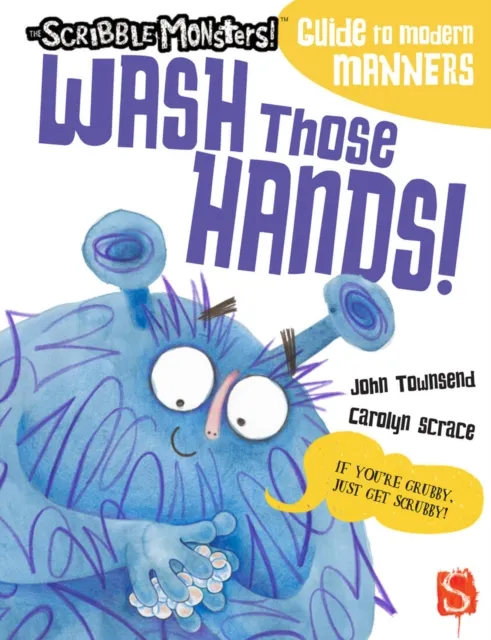 Salariya Book Company Ltd Wash Those Hands!
