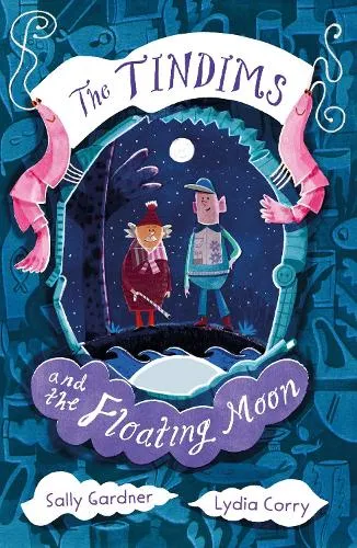 Sally Gardner The Tindims and the Floating Moon