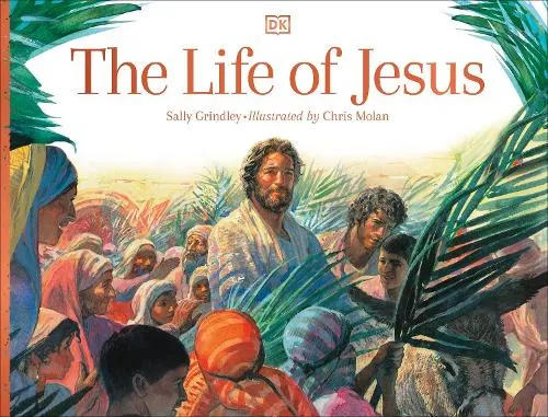 Sally Grindley The Life of Jesus
