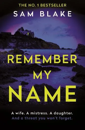 Sam Blake Remember My Name