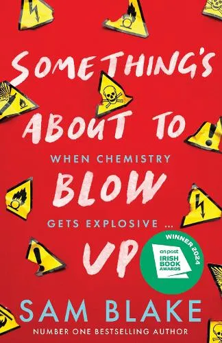 Sam Blake Something's About to Blow Up - the award-winning thriller’