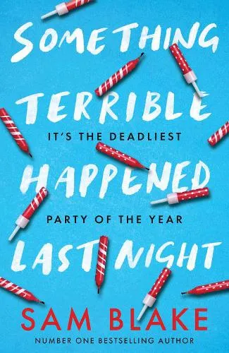 Sam Blake Something Terrible Happened Last Night