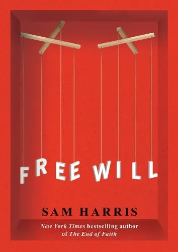 Sam Harris Free Will