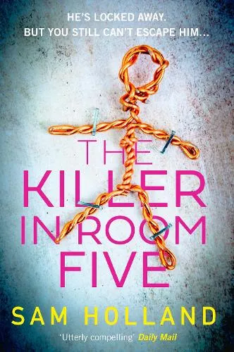 Sam Holland The Killer in Room Five