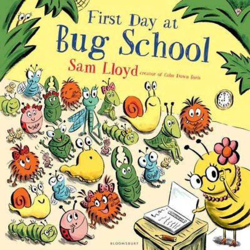 Sam Lloyd First Day at Bug School Paperback Book Multicolor