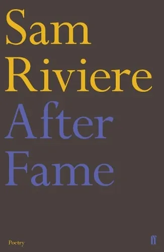 Sam Riviere After Fame