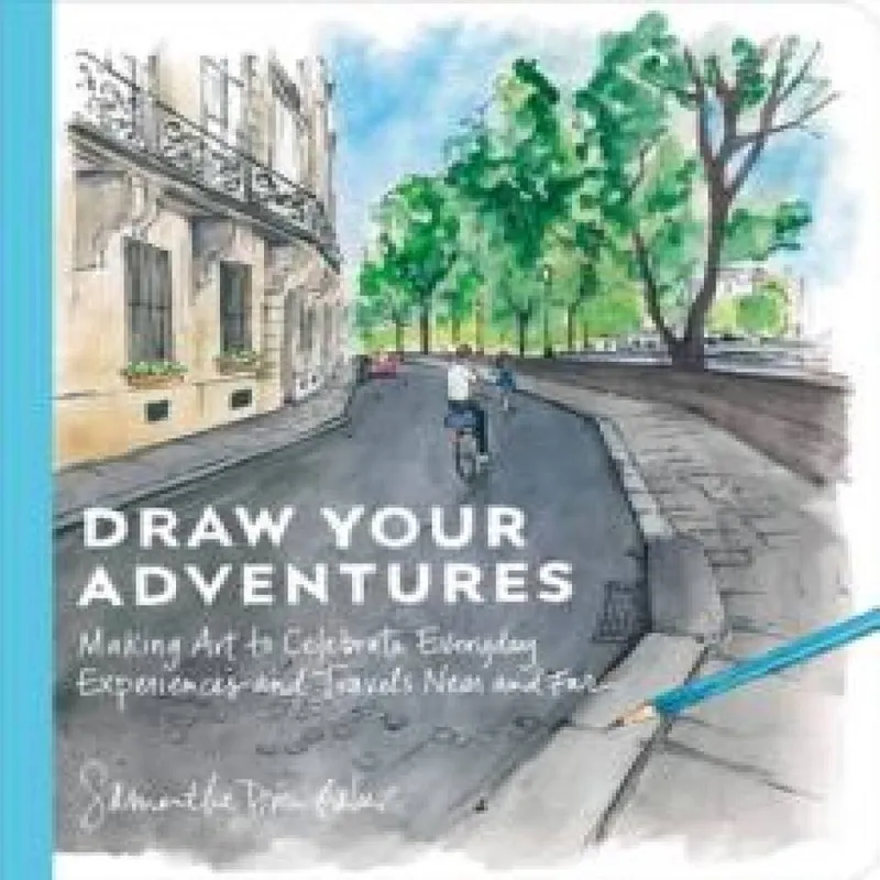 Samantha Dion Baker Draw Your Adventures Paperback Book Multicolor