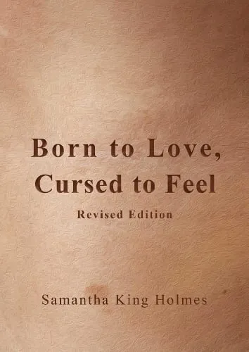 Samantha King Born to Love, Cursed to Feel Revised Edition