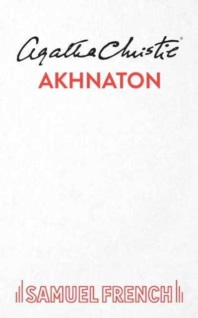 Samuel French Ltd Akhnaton