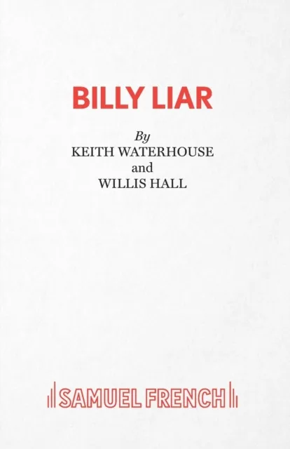 Samuel French Ltd Billy Liar : Play