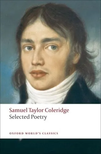 Samuel Taylor Coleridge Selected Poetry