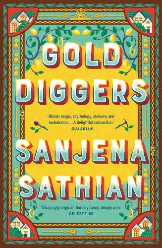 Sanjena Sathian Gold Diggers