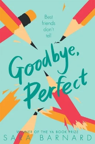 Sara Barnard Goodbye, Perfect