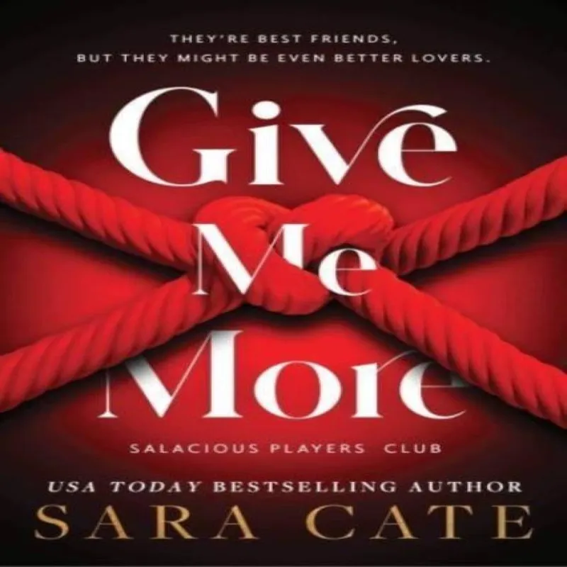 Sara Cate Give Me More Paperback Book Multicolor