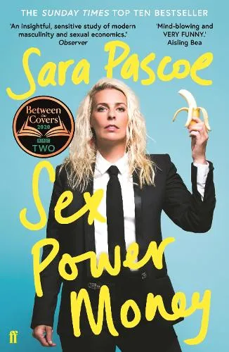 Sara Pascoe Sex Power Money