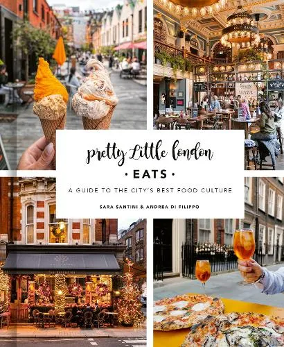 Sara Santini Pretty Little London: Eats