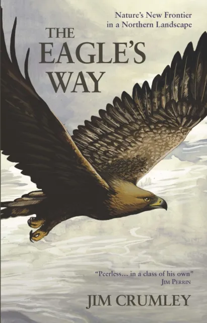 Saraband The Eagle'S Way : Nature'S Frontier In A Northern Landscape